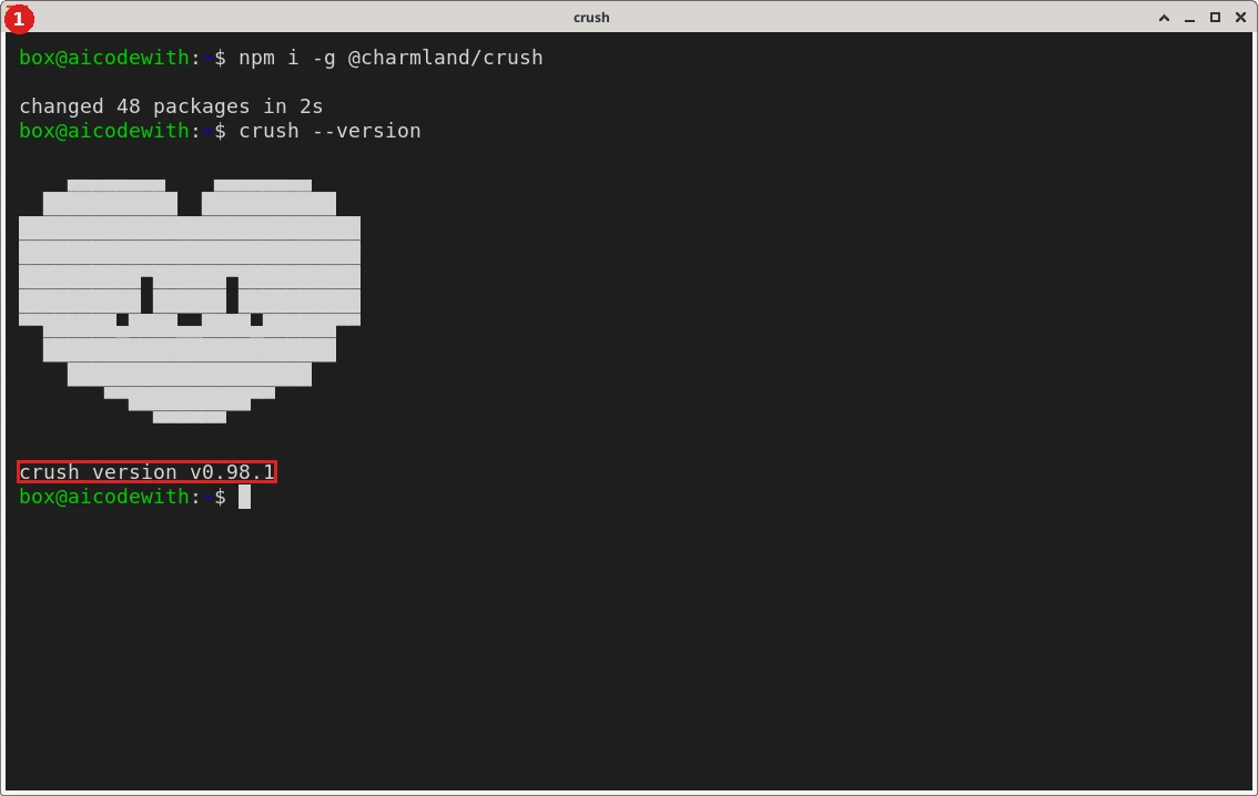 安装 Crush：npm i -g @charmland/crush。装完后 crush --version 会画出它的像素标志，并打印 crush version v0.98.1